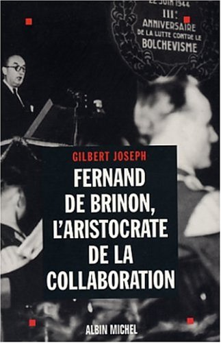 Fernand de Brinon : L'Aristocrate de la collaboration Livre PDF Gratuit