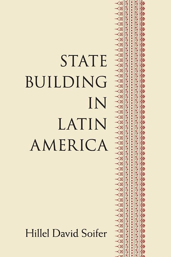 State Building in Latin America