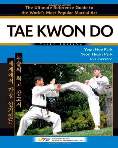 Tae Kwon Do: The Ultimate Reference Guide to the World's Most Popular Martial Art