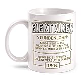 Fashionalarm Tasse Stundenlohn - Elektriker - beidseitig bedruckt mit lustigem Spruch & Motiv | Geschenk Idee für Elektroinstallateur Beruf Job, Farbe:weiß