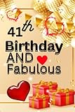 41th birthday & fabulous 41 Year Old Birthday Gift Journal / Notebook / Diary / Unique Greeting Card Alternative