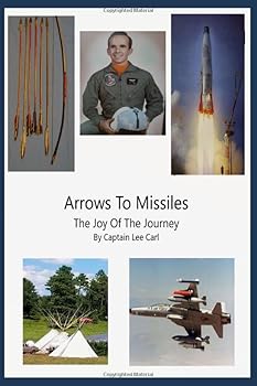 Paperback Arrows to Missiles: The Joy of the Journey Book