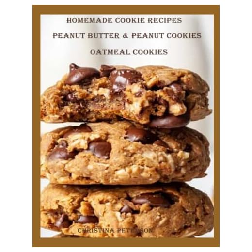 HOMEMADE COOKIE RECIPES, PEANUT BUTTER & PEANUT COOKIES, OATMEAL COOKIES: 59 COOKIE RECIPES, PEANUT BUTTER, PEANUTS, OATMEAL, VARIOUS COOKIES WITH DIFFERENT INGREDIENTS