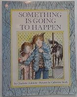 Something Is Going to Happen 0060270284 Book Cover