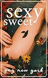 Sexy Sweet: Romantic Sex Stories (English Edition)