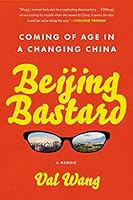 Algopix Similar Product 1 - Beijing Bastard Coming of Age in a