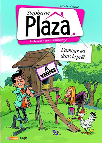 Stéphane Plaza - Profession : agent immobilier - tome 2 L'amour est dans le prêt (02) Stéphane Plaza - Profession : agent immobilier - tome 2 L'amour est dans le prêt (02)