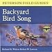 A Field Guide to Backyard Bird Song: Eastern and Central North America (Peterson Field Guide Audio Series)