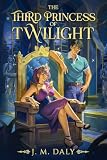 The Third Princess of Twilight: A Slice of life Fantasy Romance (English Edition)
