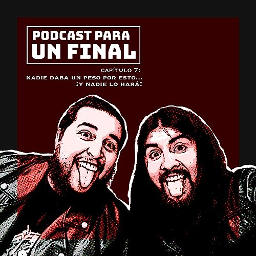 Temp 1 - Cap&iacute;tulo 7: Nadie daba un peso por esto...y nadie lo har&aacute;!