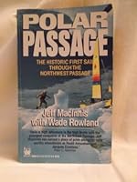 Polar Passage: The Historic First Sail Through the Northwest Passage 0804106509 Book Cover