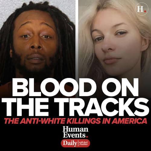 Blood on the Tracks: The Anti-White Killings in America Podcast Por arte de portada