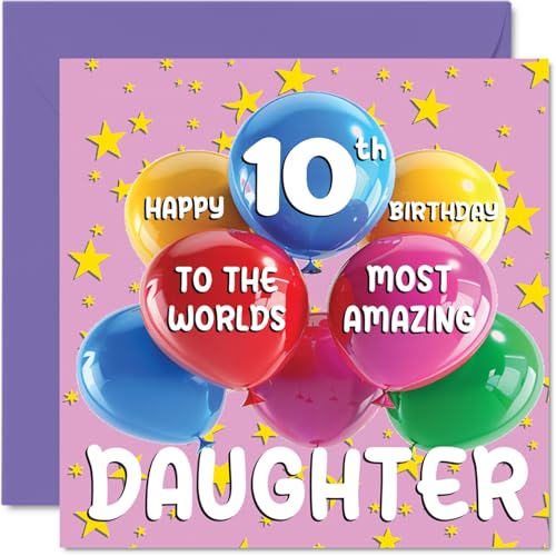 10th Daughter Birthday Card - World's Most Amazing Daughter - Happy 10th Birthday Card for Daughter from Mum Dad, 145mm x 145mm Age 10 Ten Greeting Cards for Daughter