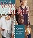 Quick and Easy Vests & Jackets: Creative Fashions to Sew