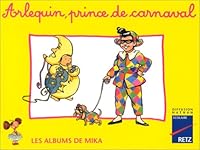 Arlequin, prince de carnaval 2096017335 Book Cover