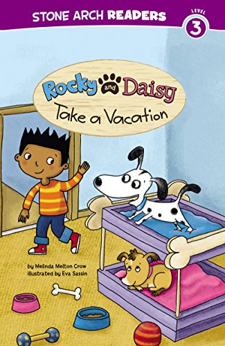 Rocky and Daisy Take a Vacation (My Two Dogs)