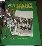  La legion a travers les cartes postales (1900-1962)