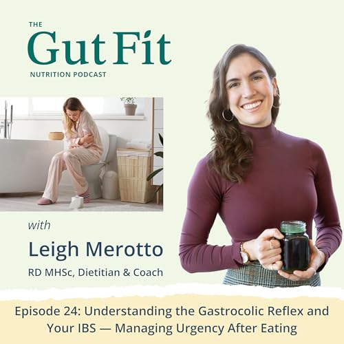 『24: Understanding the Gastrocolic Reflex and Your IBS — Managing Urgency After Eating』のカバーアート
