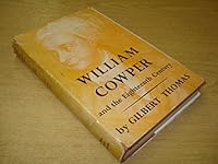 William Cowper and the eighteenth century B0007ILOEQ Book Cover
