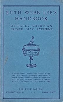 Paperback Ruth Webb Lee's Handbook of Early American Pressed Glass Patterns Book