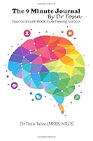 The 9 Minute Journal : Your Gratitude Book to Achieving Success 1672695465 Book Cover