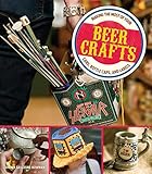 Beer Crafts: Making the Most of Your Cans, Bottle Caps, and Labels