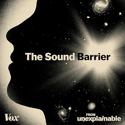 The Sound Barrier #4: Listen to the universe