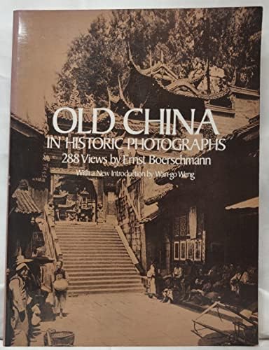 Old China in Historic Photographs (English and German Edition)
