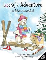 Lucky's Adventure in Winter Wonderland (Lucky's Adventures) 1733130004 Book Cover