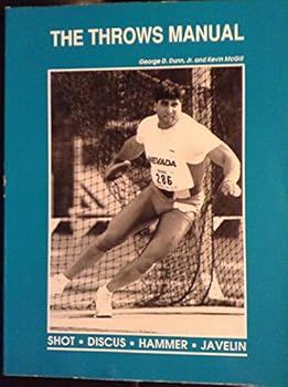 Paperback The Throws Manual: Shot, Discus, Hammer, Javelin Book