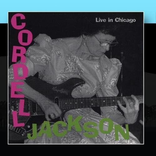 Live In Chicago by Cordell Jackson Cordell Jackson Amazon.ca Music