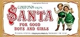Coupons from Santa for Good Boys and Girls: Stocking Stuffer Coupons to Redeem Throughout the Year!