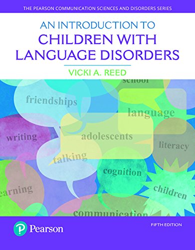 Introduction to Children with Language Disorders, An (What's New in Communication Sciences & Disorders)