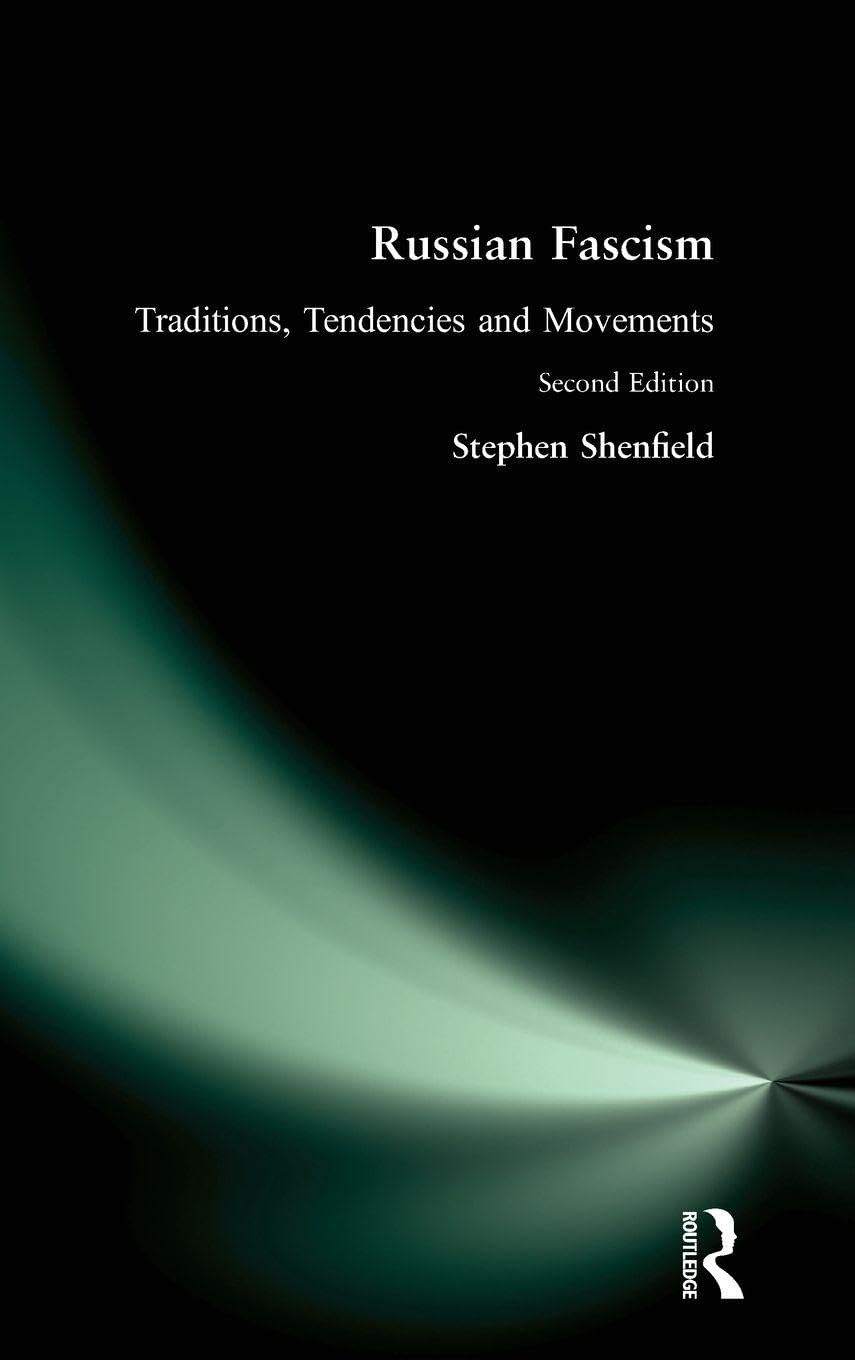 Russian Fascism: Traditions, Tendencies and Movements