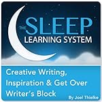 Cover of Creative Writing, Inspiration & Get Over Writer's Block with Hypnosis, Meditation, and Affirmations