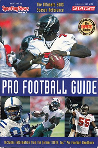 Pro Football Guide 2003 : The Ultimate 2003 Season Reference