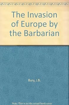 Paperback The Invasion of Europe by the Barbarian Book