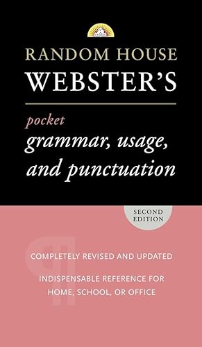 Random House Webster's Pocket Grammar, Usage, and Punctuation: Second Edition (Pocket Reference Guides)