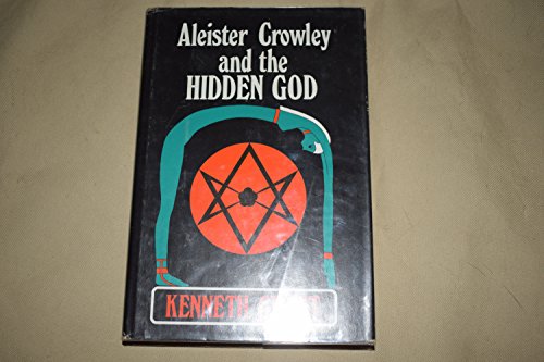 Aleister Crowley and the Hidden God 0584100116 Book Cover