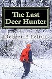 The Last Deer Hunter
