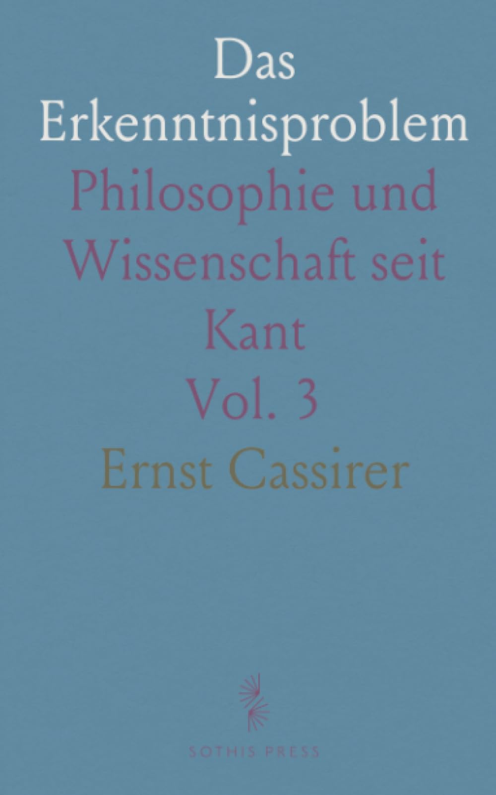 Das Erkenntnisproblem: Philosophie und Wissenschaft seit Kant