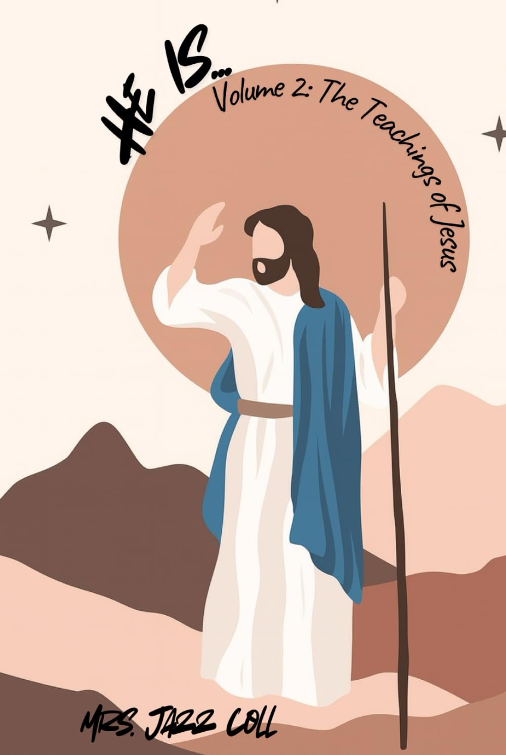 He Is... Vol 2: The Teachings of Jesus