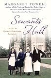 Servants' Hall: A Real Life Upstairs, Downstairs Romance (Below Stairs)