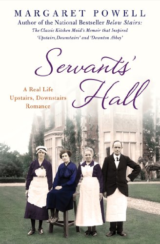 Servants' Hall: A Real Life Upstairs, Downstairs Romance (Below Stairs)