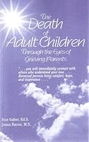 The death of adult children through the eyes of grieving parents 0967133300 Book Cover
