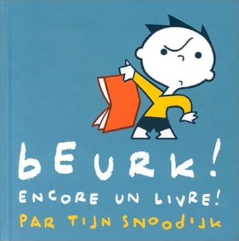 Paperback Beurk ! Encore un livre ! [French] Book