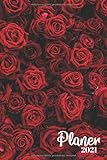  2021 Planer: Rote Rosen Täglicher & wöchentlicher Planer 2021 , Jan 2021 - Dez 2021, 6\'\' x 9\'\' , Zwei Planungsseiten pro Woche, tägliche TO DOs und Wochenübersicht mit Kalender für 2020-2021-2022 !