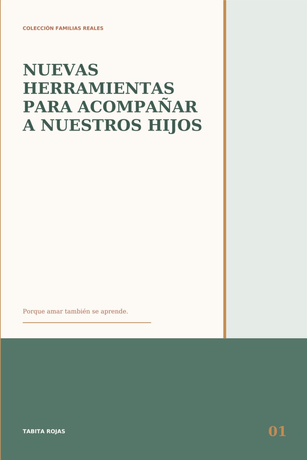 Nuevas herramientas para acompañar a nuestros hijos: Porque amar también se aprende.