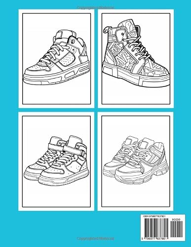 Sneakers Coloring Book 50 Pages: Sneakers Pages of All Kinds To Color For Adults, Teens and Sneakers Lovers (Sneakerheads)