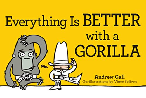 Télécharger Everything is Better with a Gorilla (Everything Series) (English Edition) PDF Ebook En Ligne